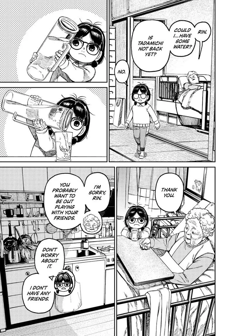 Rin gives her grandmother a glass of water. She apologizes to Rin, but Rin says she has no friends.