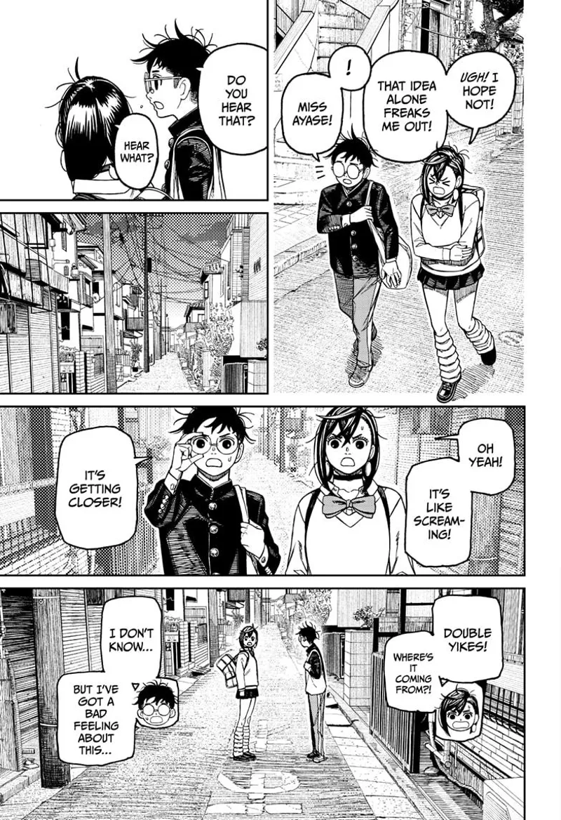 They stop walking after hearing a scream coming their way.