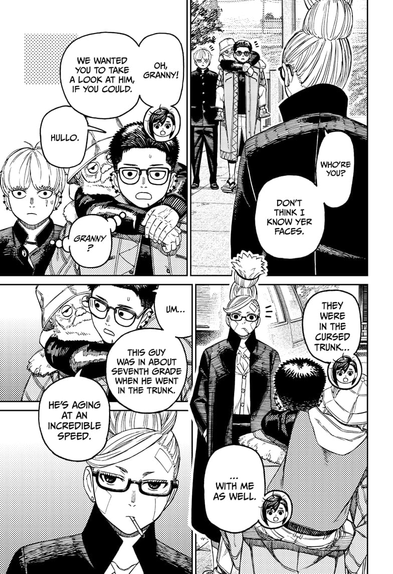 Granny notices Zuma. He introduces Daiki, a person aging faster who was inside the cursed trunk with Momo.