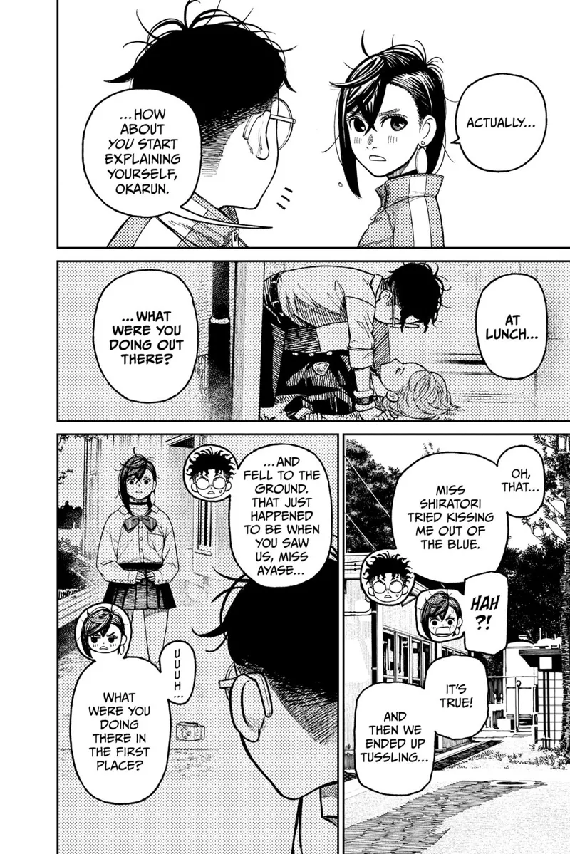 Momo tells Okarun to explain the incident where she caught him on top of Aira. Okarun explains.