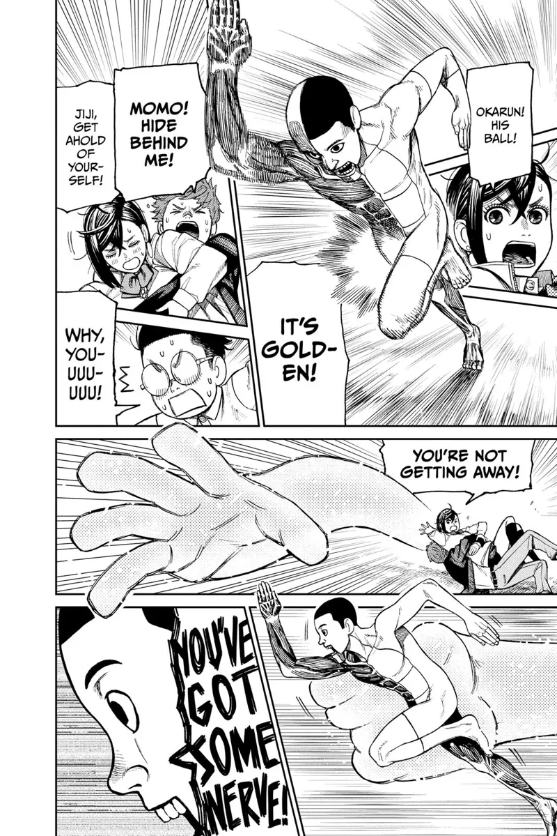 Momo tells Okarun that the weird guy has a golden ball. She grabs him with her weird powers.