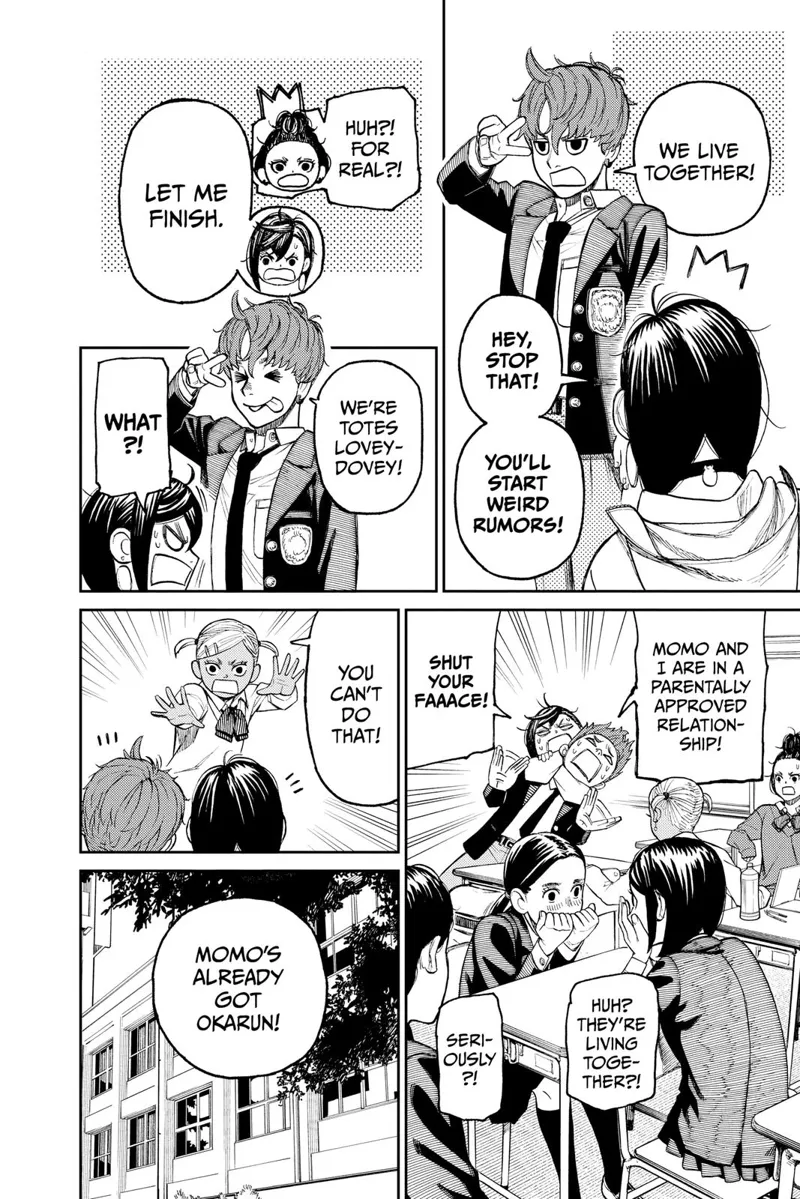 Jiji reveals in a loud voice that they live together and are sweethearts. Momo's friend says Momo already has Okarun.