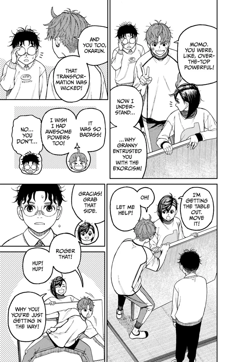 Jiji expresses his amazement at Momo and Okarun's powers. Jiji and Momo playfully work together. Okarun watches them.