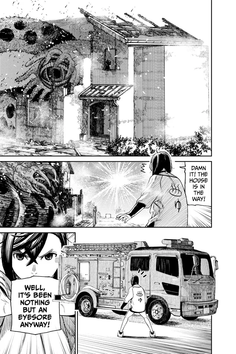 The giant worm monster hides behind the house to avoid the setting sun. Momo notices it and sees a firetruck.