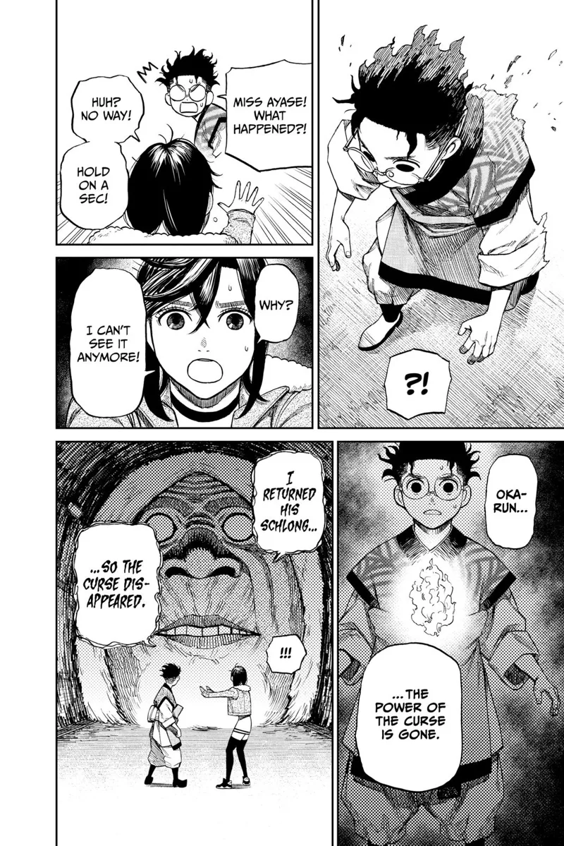 Okarun changes back to his human form. Momo Ayase says his curse is gone. Huge Granny head says she returned his schlong.